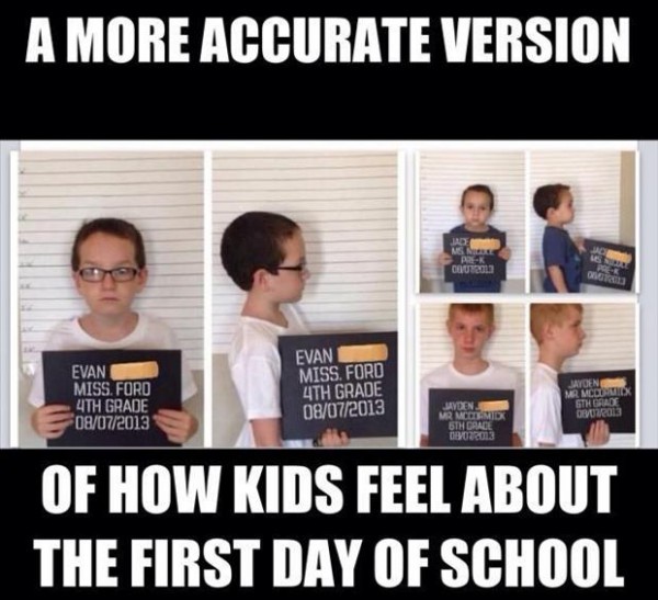 A more accurate version of how kids feel about the first day of school