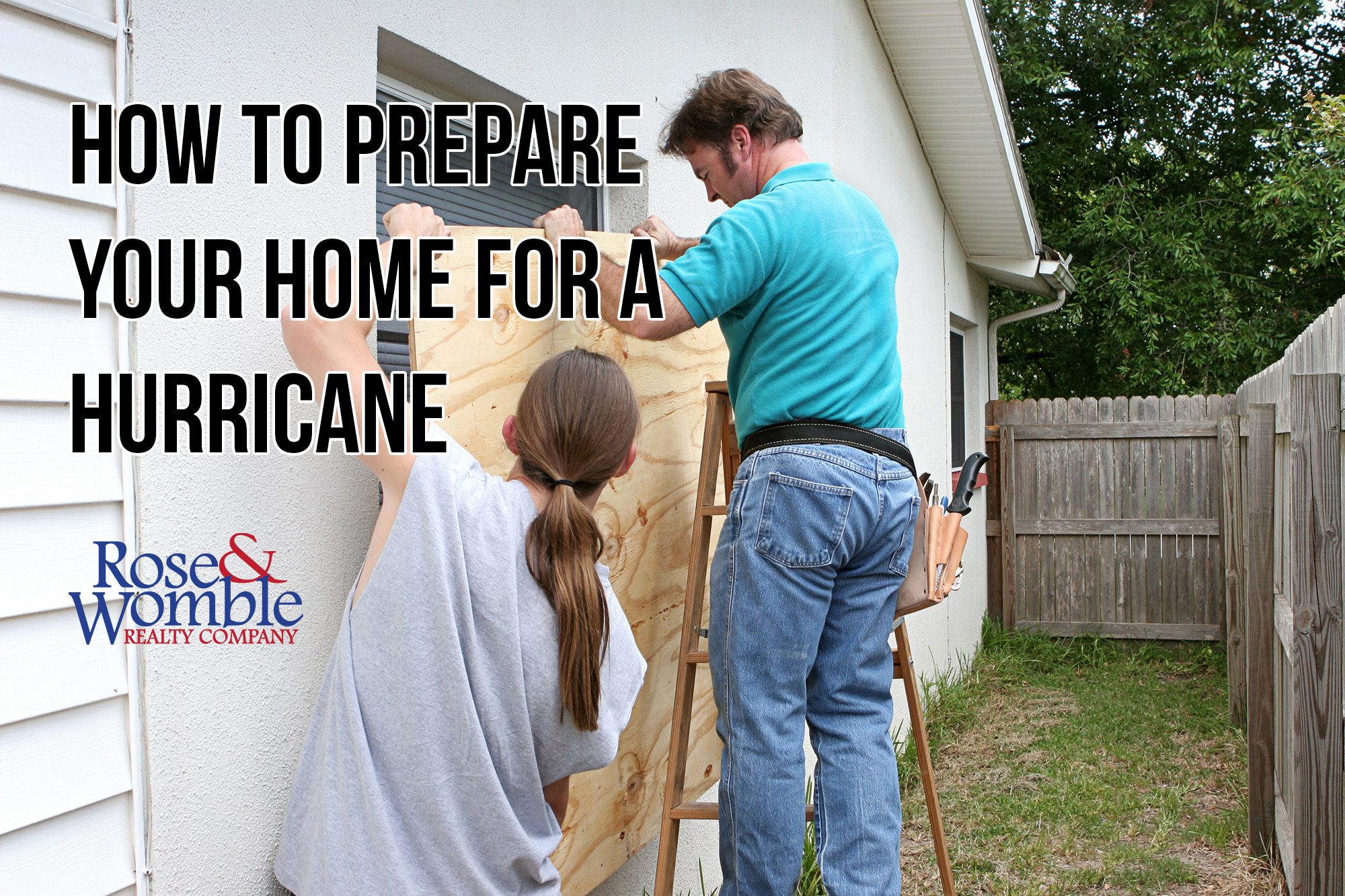 How to Prepare your Home for a Hurricane - Rose & Womble Realty Co.