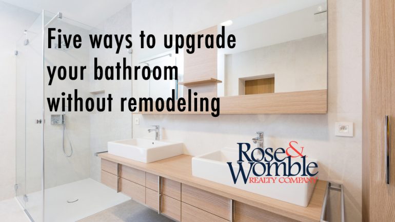 Five ways to upgrade your bathroom without remodeling