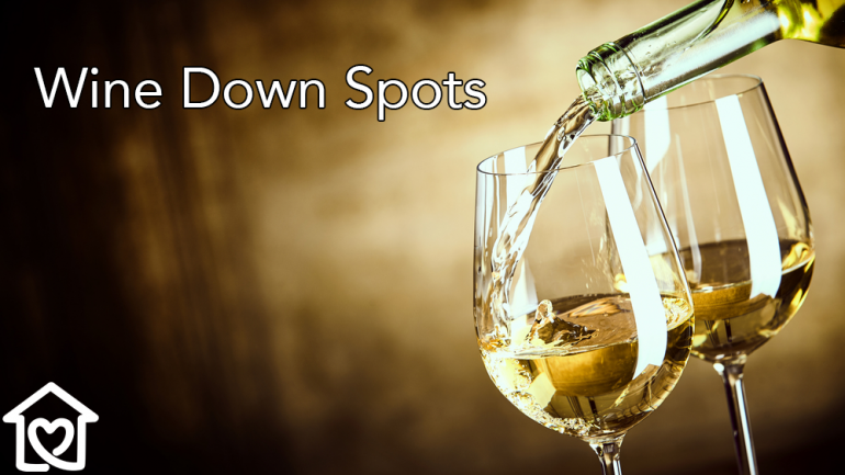 Just a Few of our Favorite Wine Down Spots