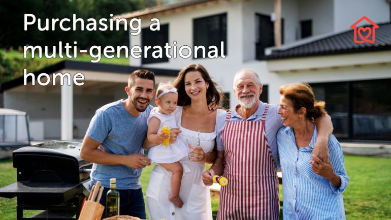Considerations when purchasing a multi-generational home