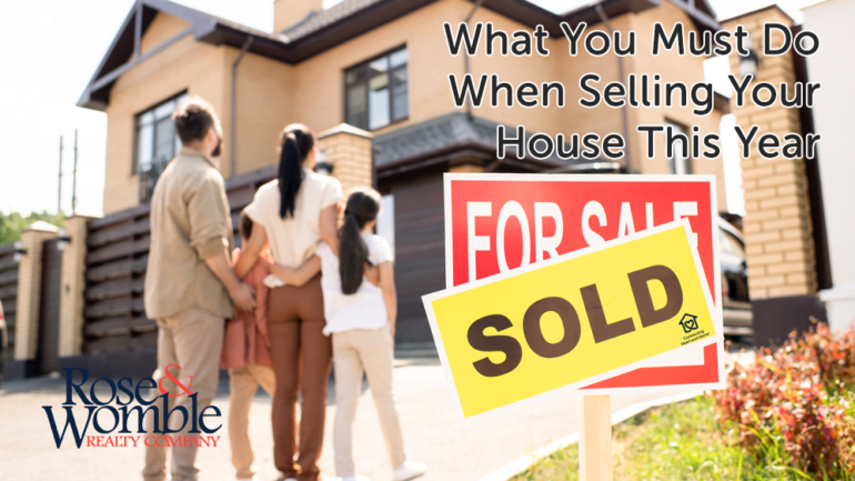 What You Must Do When Selling Your House This Year