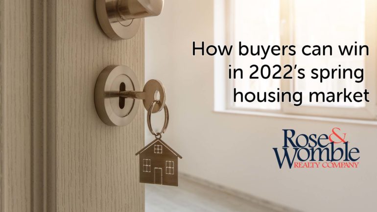 How buyers can win in 2022’s spring housing market